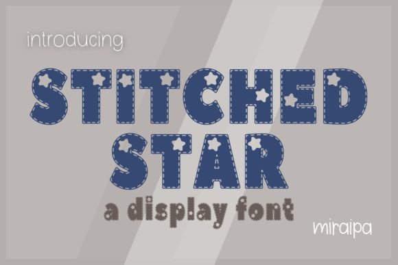 Stitched Star: The Perfect Playful Display Font for Creative Projects